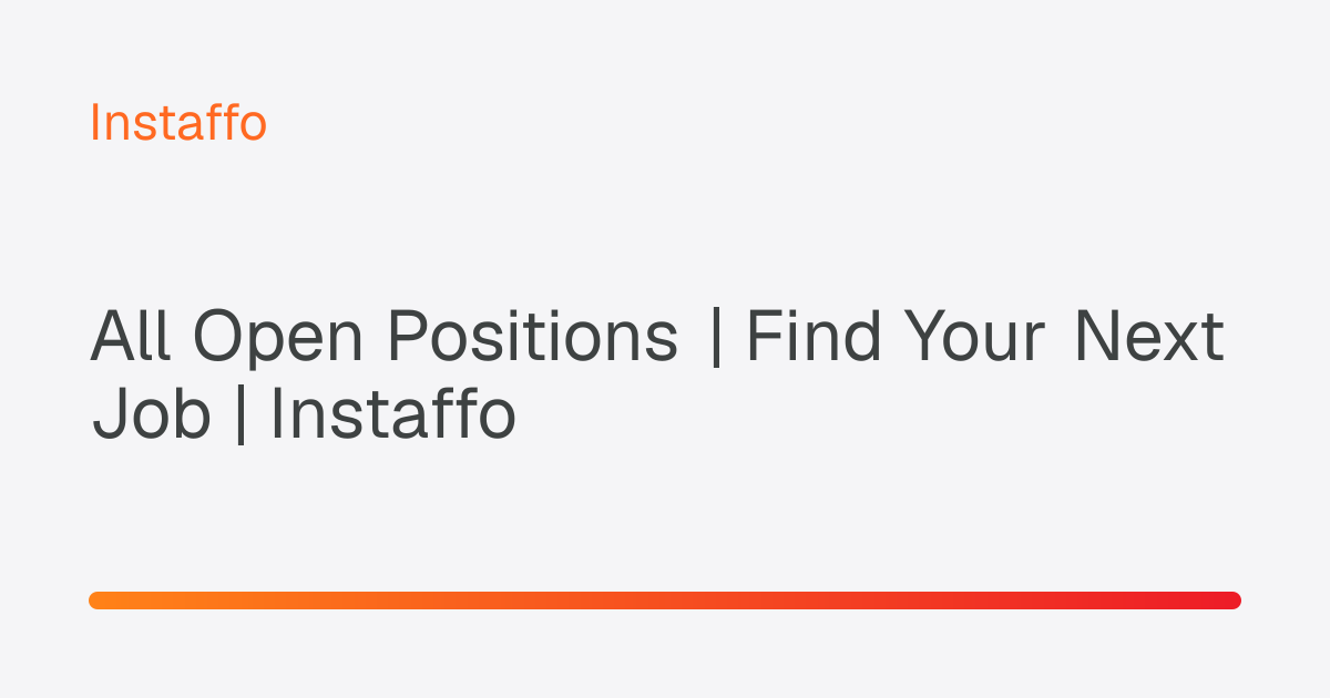 All Open Positions | Find Your Next Job | Instaffo